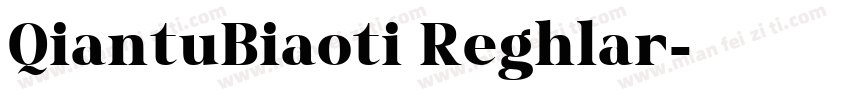 QiantuBiaoti Reghlar字体转换